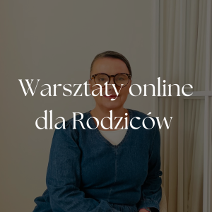 Warsztaty online dla Rodziców